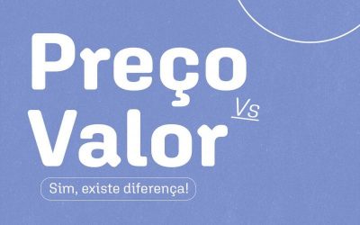 Preço Vs Valor: Você sabe qual é a real diferença entre eles?