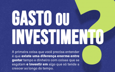 Gasto vs Investimento: A Diferença Fundamental entre Gastar e Investir em Conhecimento